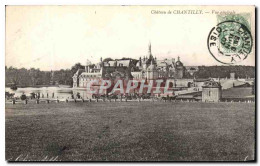 CPA Chateau De Chantilly Vue Generale - Chantilly