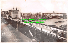 R531594 London. London Bridge. British Production. RP - Other & Unclassified