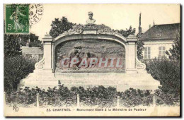 CPA Cathedrale De Chartres Monument Eleve A La Memoire De Pasteur - Chartres