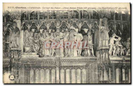 CPA Cathedrale De Chartres Le Tour Du Choeur Jesus Devant Pilate La Flagellation - Chartres