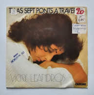 45T VICKY LEANDROS : Tu As Sept Ponts à Traverser - Altri - Francese