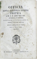 Officia Sanctae Alexandrinae Ecclesiae Propria A SS. D. N. Leone Papa XIII 1879 - Altri & Non Classificati