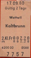 17/09/80 , WATTWIL - KALBRUNN , TICKET DE FERROCARRIL , TREN , TRAIN , RAILWAYS - Europe