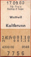 17/09/80 , WATTWIL - KALBRUNN , TICKET DE FERROCARRIL , TREN , TRAIN , RAILWAYS - Europa