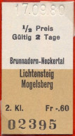 17/09/80 , BRUNNADERN - NECKERTAL , LICHTENSTEIG , MOGELSBERG , TICKET DE FERROCARRIL , TREN , TRAIN , RAILWAYS - Europe