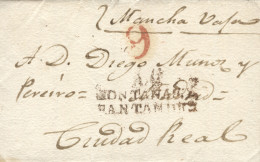 D.P. 9. 1825. Carta De Portillo A Ciudad Real. Marca Roja "A.C./MONTAÑAS DE/SANTANDER" De Aguilar De Campóo Nº 2R. Varia - ...-1850 Prephilately