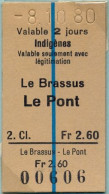 08/10/80 , LE BRASSUS - LE PONT , TICKET DE FERROCARRIL , TREN , TRAIN , RAILWAYS - Europe