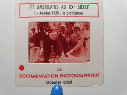 Photo Diapo Diapositive Slide ETATS UNIS Les Américains Au XXème Siècle N°1 La Prohibition Années 1920 Alcool VOIR ZOOM - Diapositivas