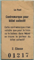 LE PONT , CONTREMARQUE POUR BILLET COLLECTIF , TICKET DE FERROCARRIL , TREN , TRAIN , RAILWAYS - Europe