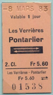 08/03/83 , LES VERRIÉRES - PONTARLIER , TICKET DE FERROCARRIL , TREN , TRAIN , RAILWAYS - Europa