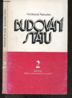 Budovani Statu - 2 - Zacatky Cesko Slovenskeho Souziti - Svarek Druhy - PEROUTKA FERDINAND - 1980 - Cultura