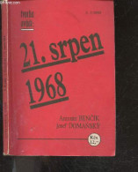 TVORBA UVADI : 21. Srpen 1968 - 2/1990 - ANTONIN BENCIK - DOMANSKY JOSEF- LAMMER VLADIMIR - 1990 - Kultur