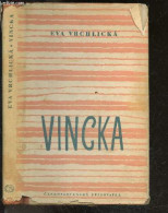 Vincka - EVA VRCHLICKA - 1950 - Ontwikkeling