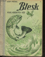 Blesk - Kral Horskych Vod - JOSEF PRCHAL - 1946 - Culture