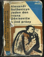Jeden Den Ivana Denisovice A Jine Prozy - Alexandr Solzenicyn - 1965 - Cultural