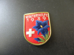 Old Badge Schweiz Suisse Svizzera Switzerland - Winterhilfe 1939 - Sin Clasificación