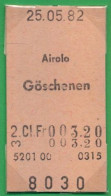 25/05/82 , AIROLO - GÖSCHENEN , TICKET DE FERROCARRIL , TREN , TRAIN , RAILWAYS - Europe