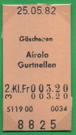 25/05/82 , GÖSCHENEN , AIROLO - GURTNELLEN , TICKET DE FERROCARRIL , TREN , TRAIN , RAILWAYS - Europe