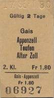 17/09/80 , GAIS , APPENZELL , TEUFEN , ALTER ZOLL , TICKET DE FERROCARRIL , TREN , TRAIN , RAILWAYS - Europa