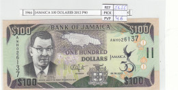 BILLETE JAMAICA 100 DOLARES 2012 P-90 - Otros – América