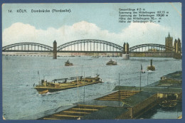 Köln Am Rhein Dombrücke Von Norden, Gelaufen 1914 Als Feldpost (AK1159) - Köln