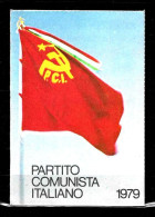 1979 Tessera PCI Partito Comunista Italiano Con Timbri E 2 Bollini -all'interno Riproduzione Della Prima Tessera Del PCI - Documents Historiques