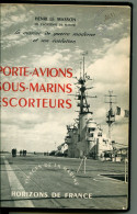 Henri LE MASSON Porte-avions, Sous-marins, Escorteurs 1951 - History