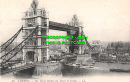 R532375 London. The Tower Bridge And Tower Of London. LL. 54 - Autres & Non Classés