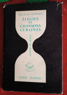 Nicolas GUILLEN : Elégies Et Chansons Cubaines Autour Du Monde- Bilingue - Français Et Espagnol - Andere & Zonder Classificatie