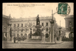 51 - REIMS - VISITE PRESIDENTIELLE LE 19 OCTOBRE 1913 - PLACE ROYALE  - Reims