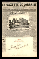 57 - METZ - LA GAZETTE DE LORRAINE - PORTE DES ALLEMANDS - Metz