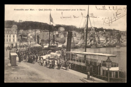 14 - TROUVILLE - QUAI JOINVILLE - EMBARQUEMENT POUR LE HAVRE - Trouville