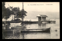 74 - TALLOIRES - L'EMBARCADERE - Talloires