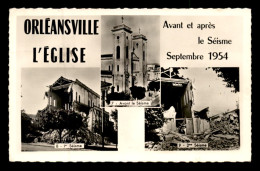 ALGERIE - ORLEANSVILLE - MULTIVUES AVANT ET APRES LE SEIME DE SEPTEMBRE 1954 - Chlef (Orléansville)