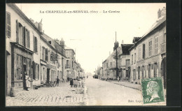 CPA La Chapelle-en-Serval, Le Centre  - Sonstige & Ohne Zuordnung