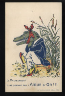 PUBLICITE - L'AIGUE D'OR - DENTISTE - CARTE ILLUSTREE - CROCODILE - Advertising