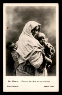 SCENES ET TYPES - MAROC - FEMME BERBERE ET SES ENFANTS - EDITEUR FLANDRIN - Altri & Non Classificati