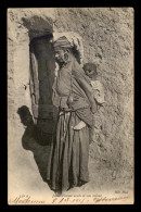 SCENES ET TYPES - TUNISIE - JEUNE FEMME ARABE ET SON ENFANT - EDITEUR ND - Tunesië