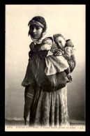 SCENES ET TYPES - ALGERIE - FEMME KABYLE PORTANT SON ENFANT - EDITEUR LL - Scènes & Types