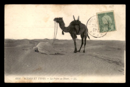 SCENES ET TYPES - SAHARA - LA PRIERE AU DESERT - CHAMEAU - Szenen