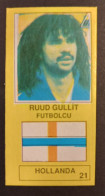 RUUD GULLIT ROOKIE CARD TURKEY - SADANA ABOUT 1988 - BUBBLE GUM CARD FOOTBALL - Altri & Non Classificati