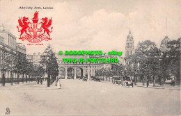 R534836 London. Admiralty Arch. Tuck. Heraldic View. No. 2173 - Otros & Sin Clasificación