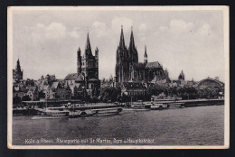 Köln A. Rhein Rheinpartie Mit St- Nartin, Dom U. Hauptbahnhof - Andere & Zonder Classificatie