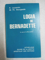 Logia De Bernadette : Le Secret De Bernadette - Autres & Non Classés