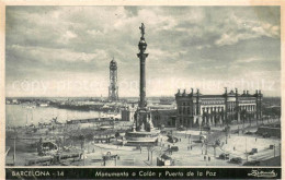 73782157 Barcelona Cataluna Monumento A Colón Y Puerta De La Paz Barcelona Catal - Andere & Zonder Classificatie