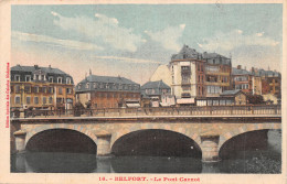 90 BELFORT LE PONT CARNOT  - Belfort - Ciudad