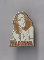 PIN'S THEME PERSONNAGES CELEBRES  MADONNA  CHANTEUSE - Berühmte Personen