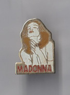 PIN'S THEME PERSONNAGES CELEBRES  MADONNA  CHANTEUSE - Celebrities