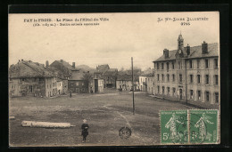 CPA Fay Le Froid, La Place De L`Hotel-de-Ville  - Andere & Zonder Classificatie