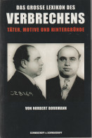 Das Grosse Lexikon Des Verbrechens By Norbert Borrmann. Paperback 893 Pages. As New. Postal Weight Approx 0,800 Kg - Zonder Classificatie